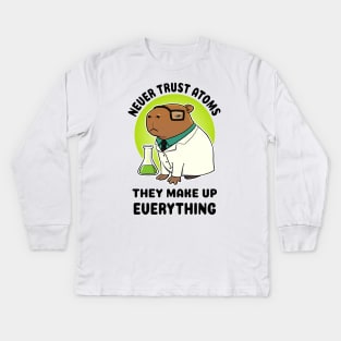 Never trust atoms they make up everything Capybara Scientist Kids Long Sleeve T-Shirt